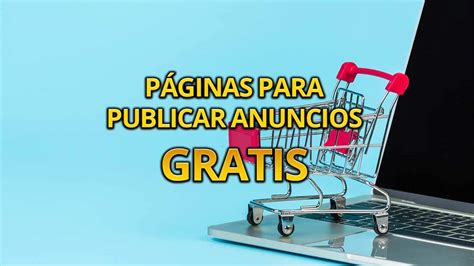 Plataformas para publicar anuncios gratis en USA en。